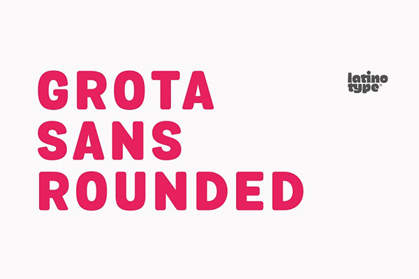 Grota Sans Rounded